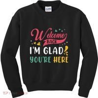 Welcome Back IM Glad YouRe Here Teacher Back To School Kids Sweatshirt thumb 0