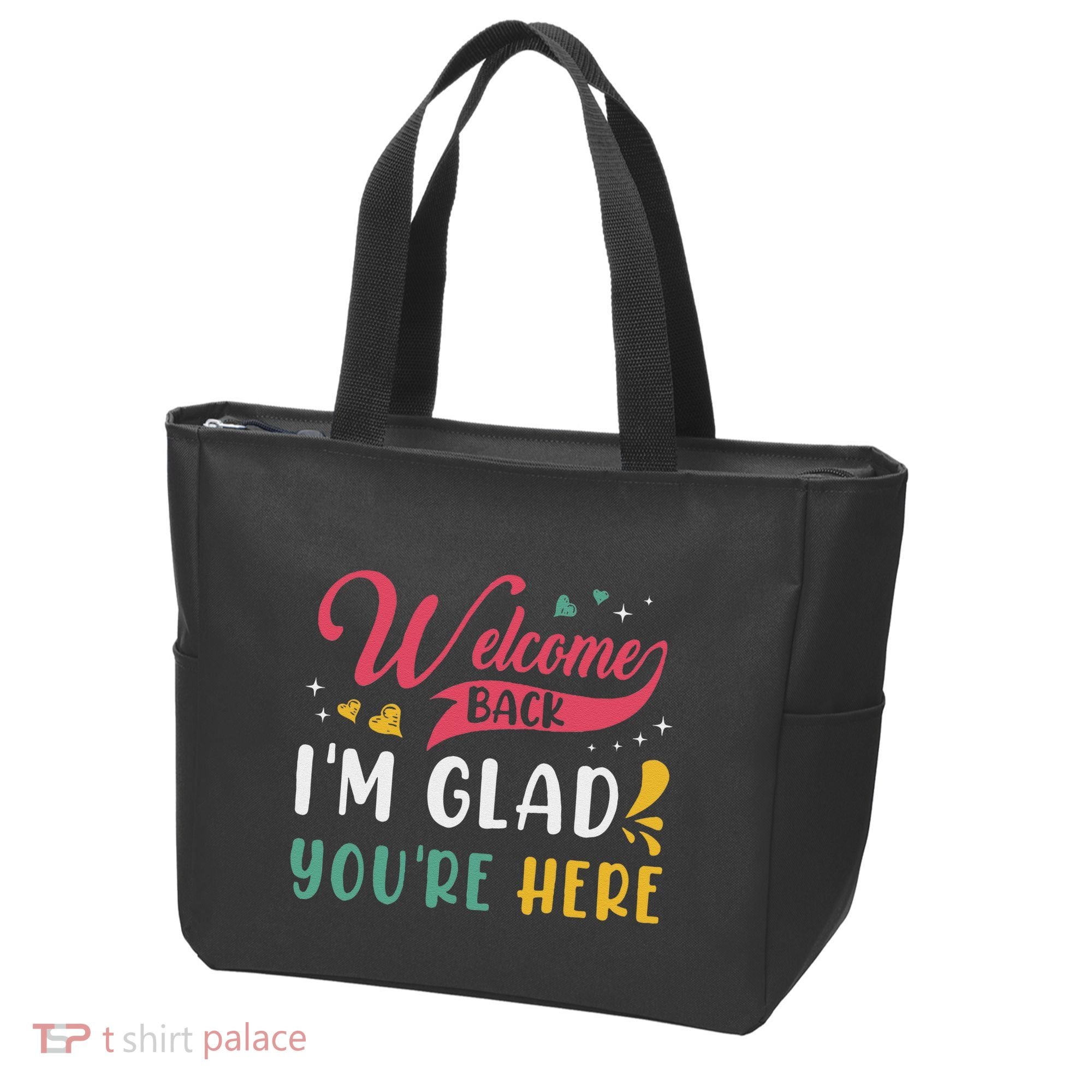 Welcome Back IM Glad YouRe Here Teacher Back To School Tote Bag