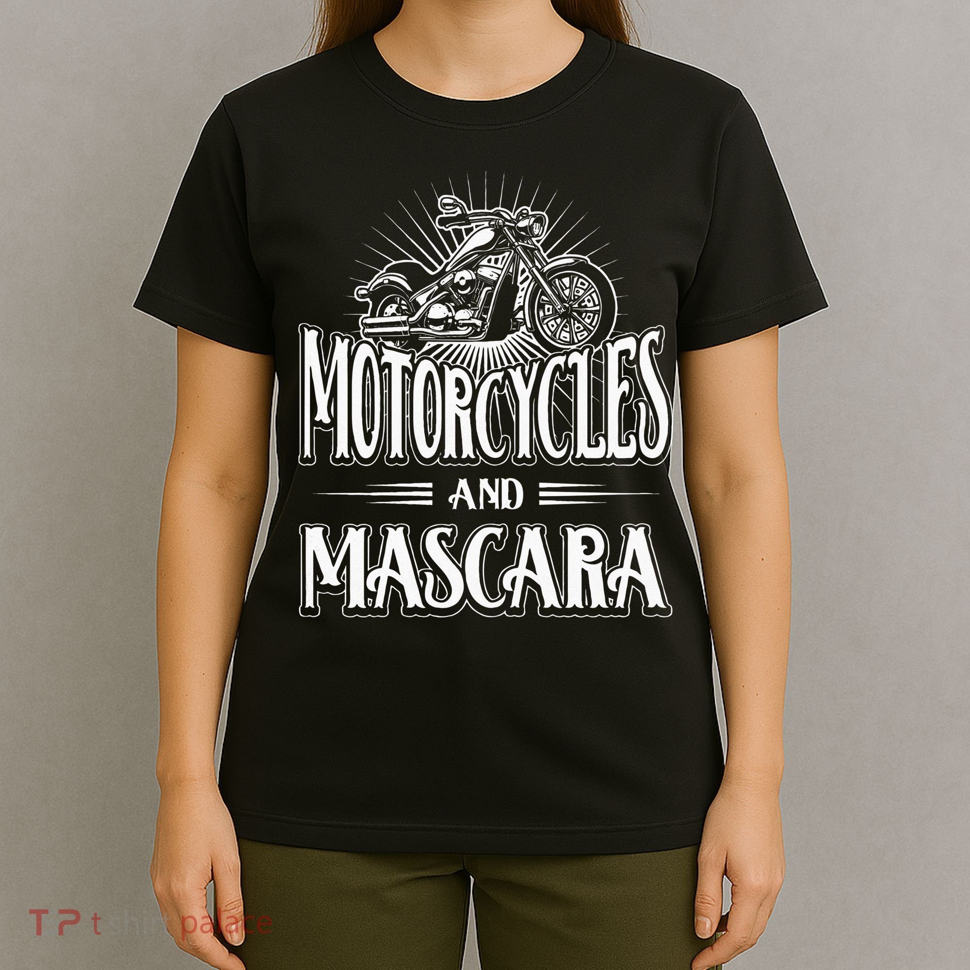 Womens Biker Lifestyle Quotes Motorcycles And Mascara T-Shirt