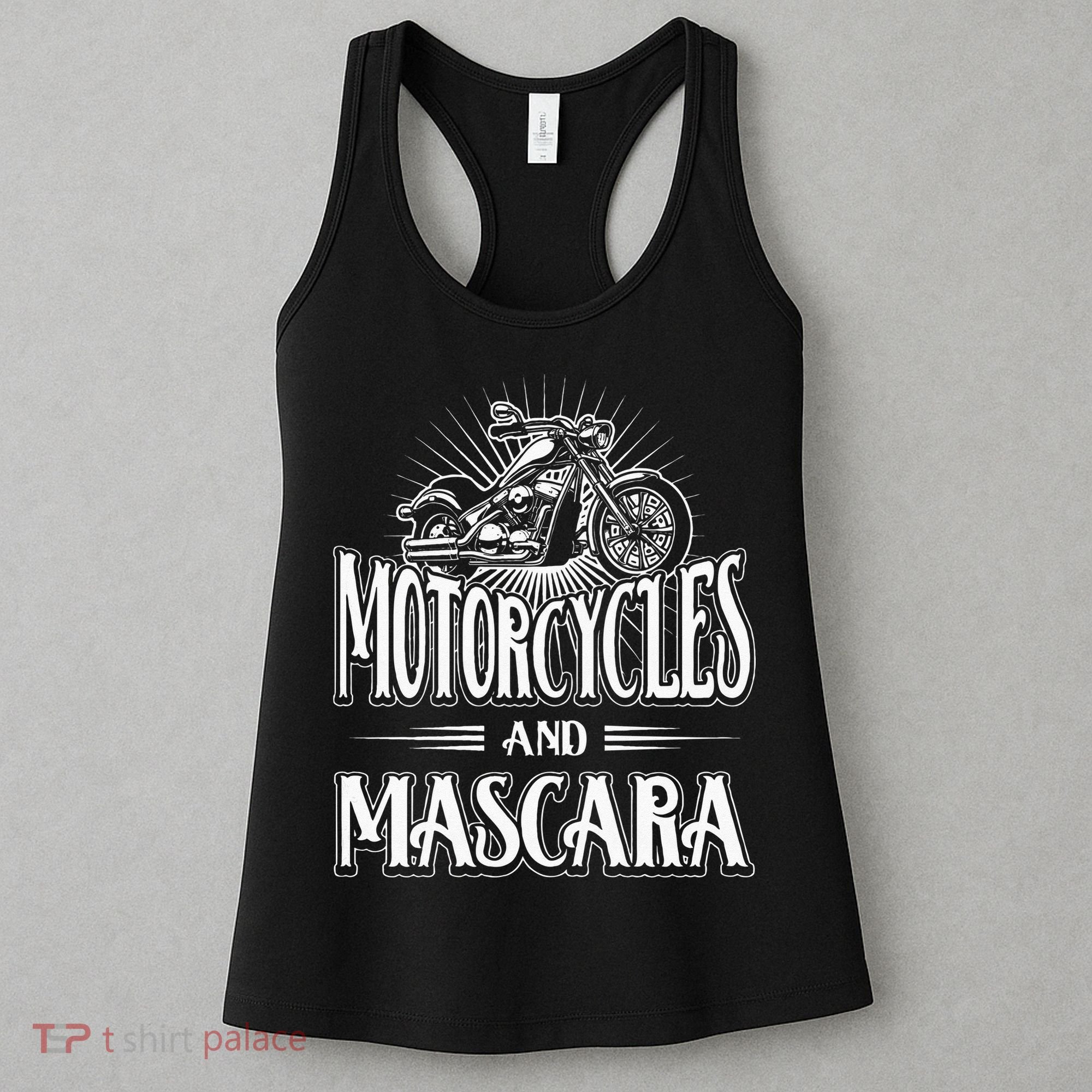 Womens Biker Lifestyle Quotes Motorcycles And Mascara Women's Tank Top