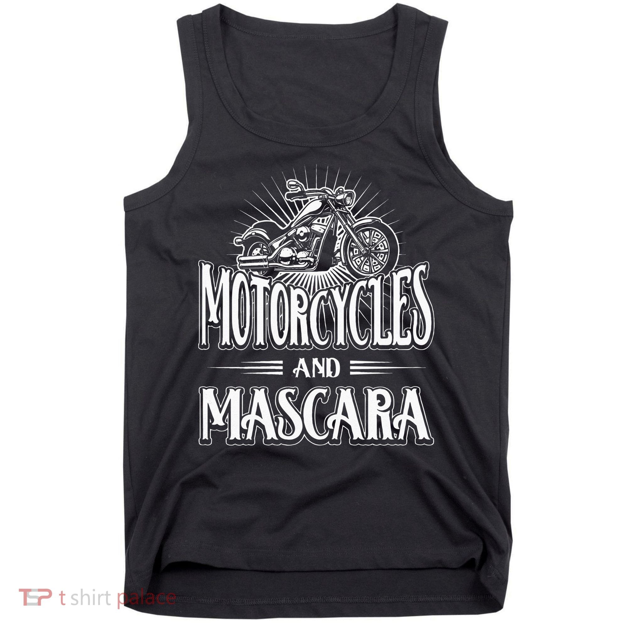 Womens Biker Lifestyle Quotes Motorcycles And Mascara Tank Top