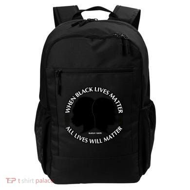 When Black Lives Matter All Lives Will Matter Backpack