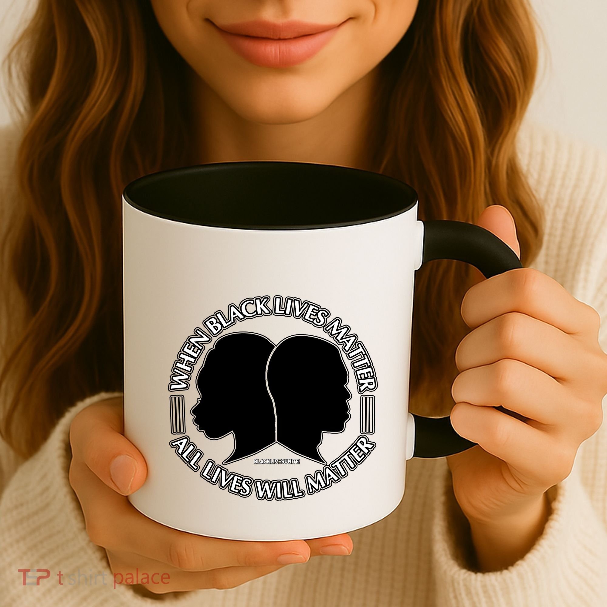 When Black Lives Matter All Lives Will Matter Coffee Mug