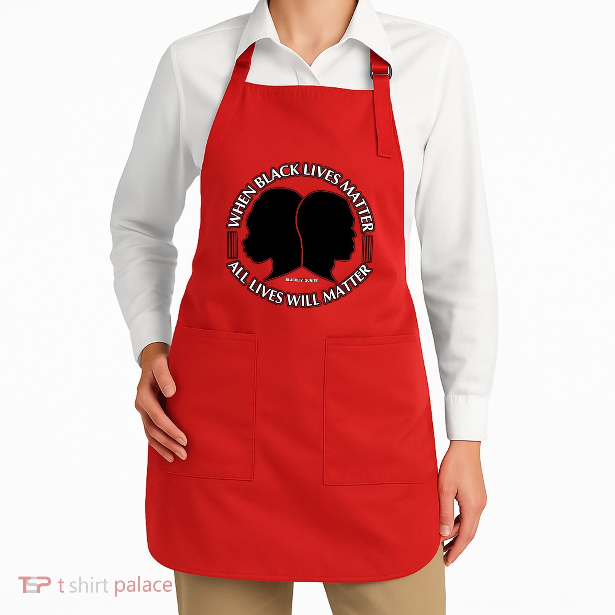 When Black Lives Matter All Lives Will Matter Apron