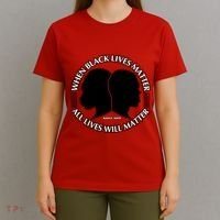 When Black Lives Matter All Lives Will Matter T-Shirt thumb 4