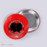 When Black Lives Matter All Lives Will Matter Button thumb 0