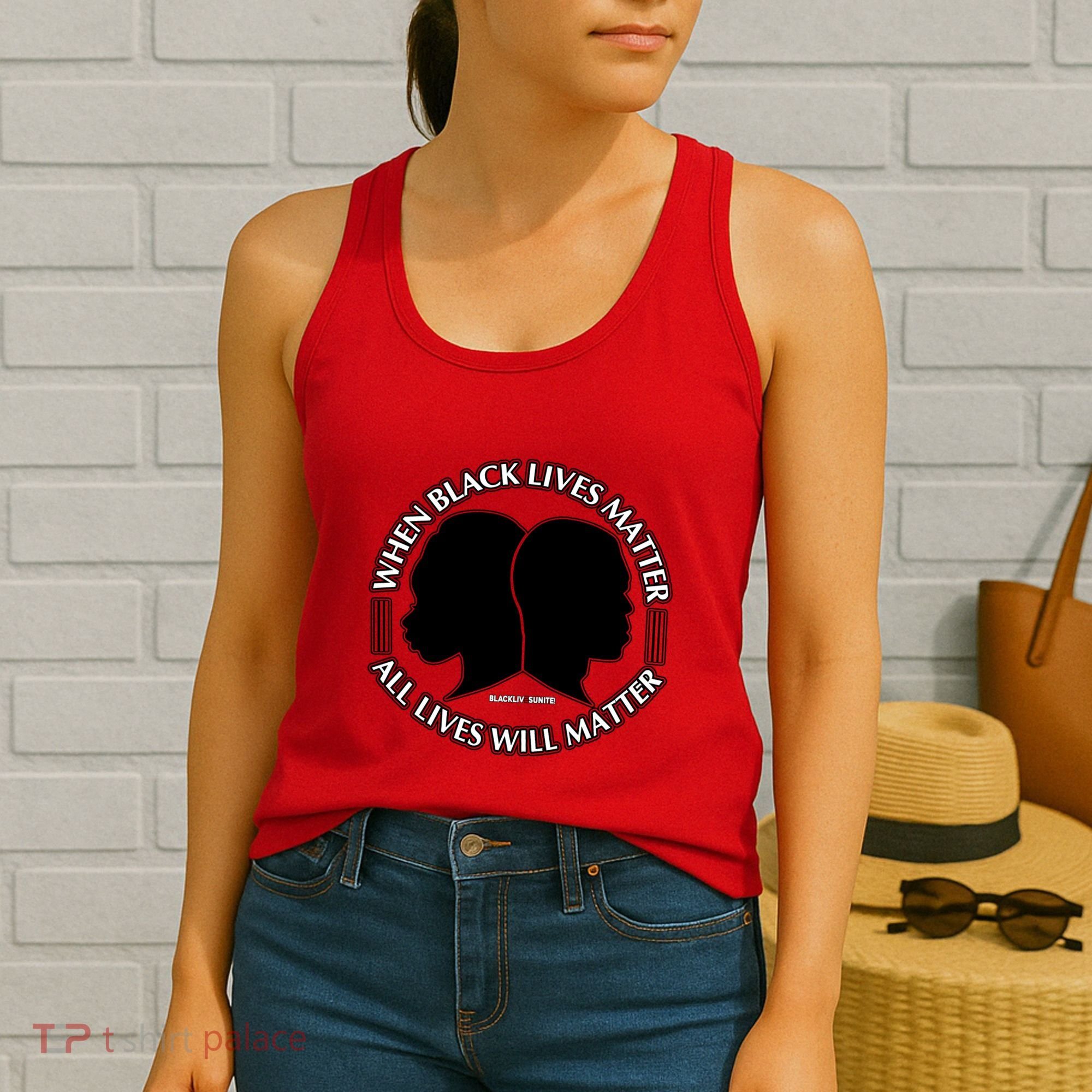 When Black Lives Matter All Lives Will Matter Women's Tank Top