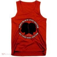 When Black Lives Matter All Lives Will Matter Tank Top thumb 0