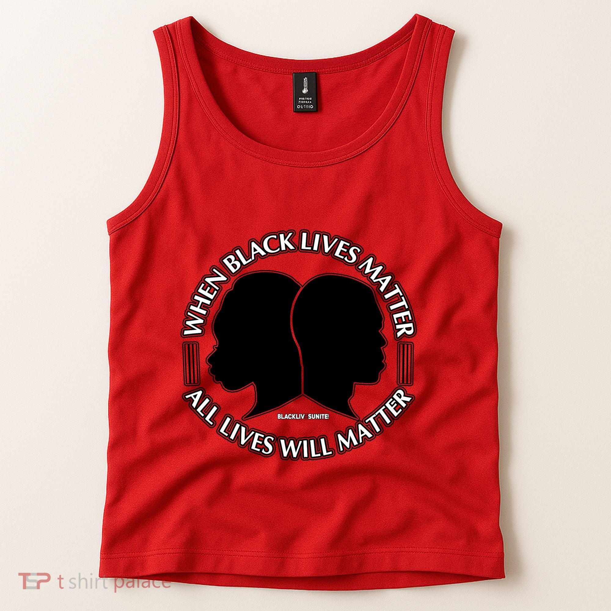 When Black Lives Matter All Lives Will Matter Tank Top
