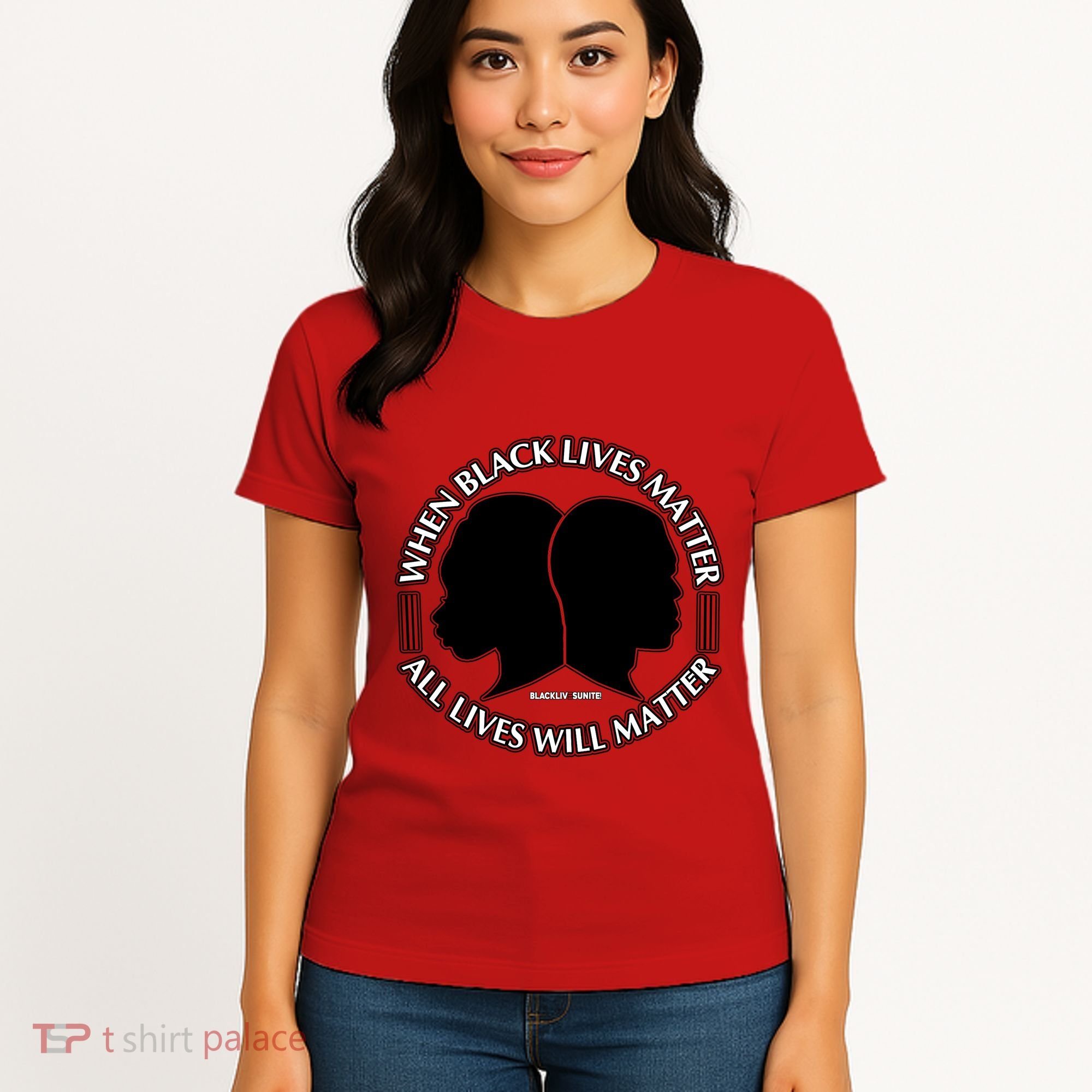 When Black Lives Matter All Lives Will Matter Women's T-Shirt