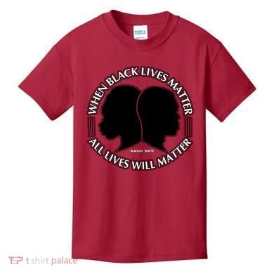 When Black Lives Matter All Lives Will Matter Kids T-Shirt
