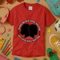 When Black Lives Matter All Lives Will Matter Kids T-Shirt thumb 3