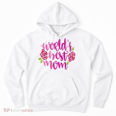 Worlds Best Mom Flower Hoodie