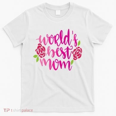 Worlds Best Mom Flower T-Shirt