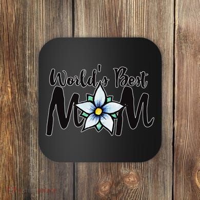 World's Best Mom Flower Coaster