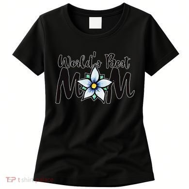 World's Best Mom Flower Women's T-Shirt