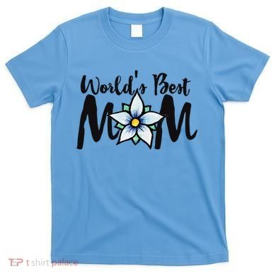 World's Best Mom Flower T-Shirt