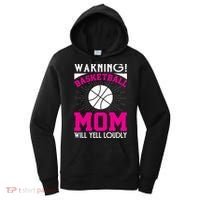 Warning! Basketball Mom Will Yell Loudly Funny Sport Women's Hoodie thumb 0