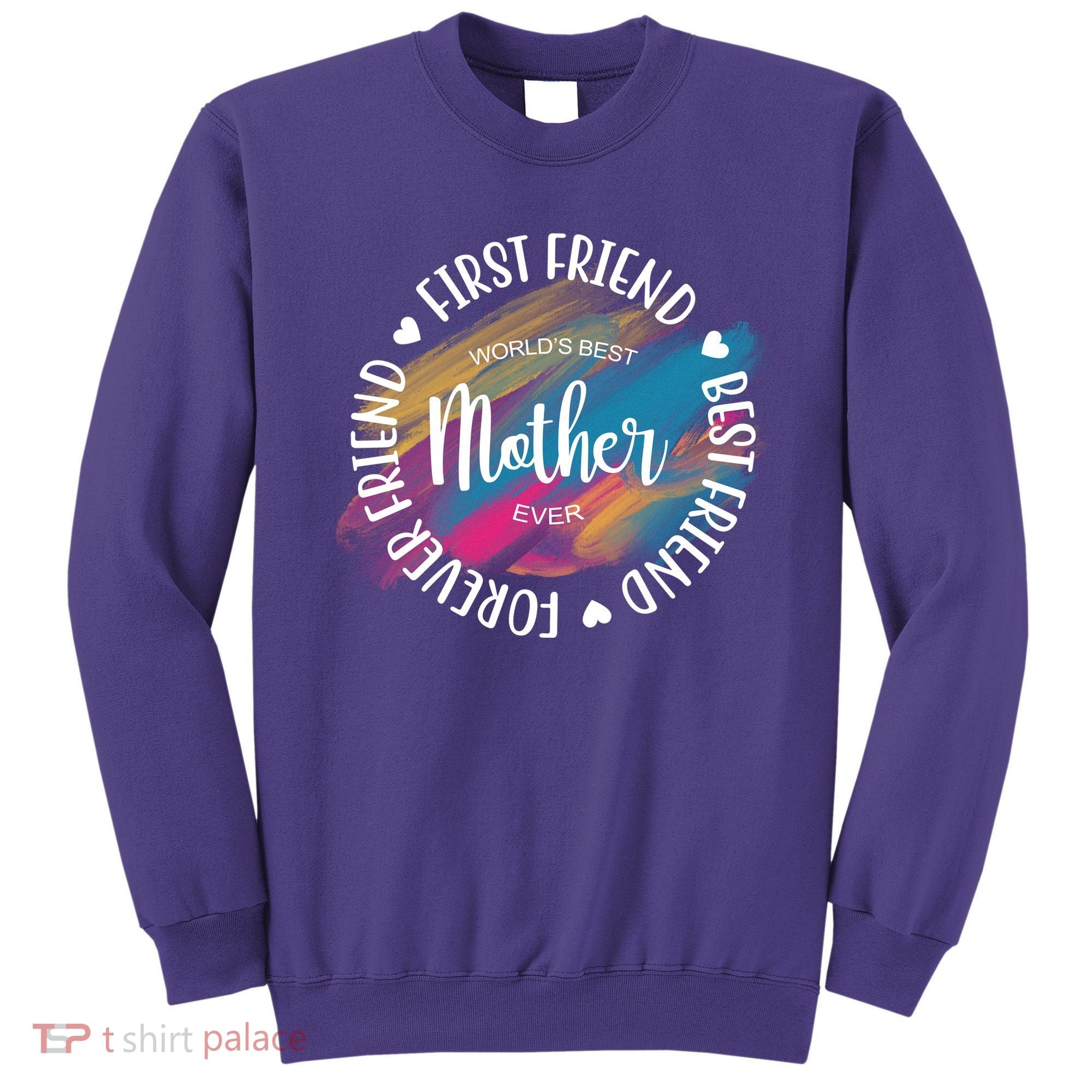 Worlds Best Mother Ever Cute Mother's Day Gift Sweatshirt