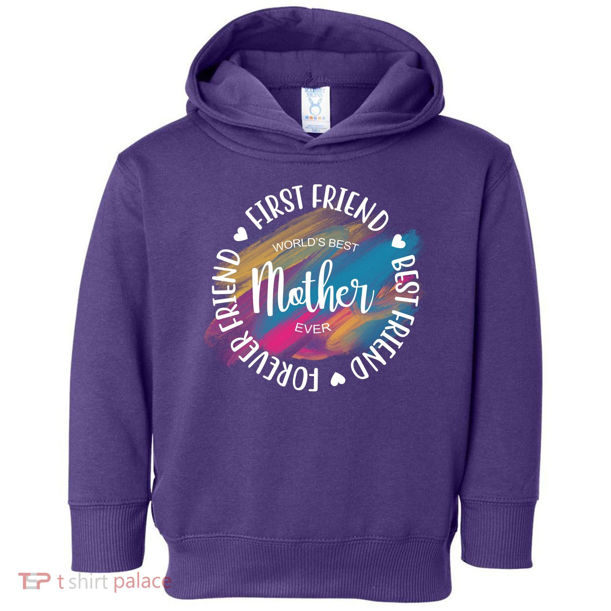 Worlds Best Mother Ever Cute Mother's Day Gift Toddler Hoodie
