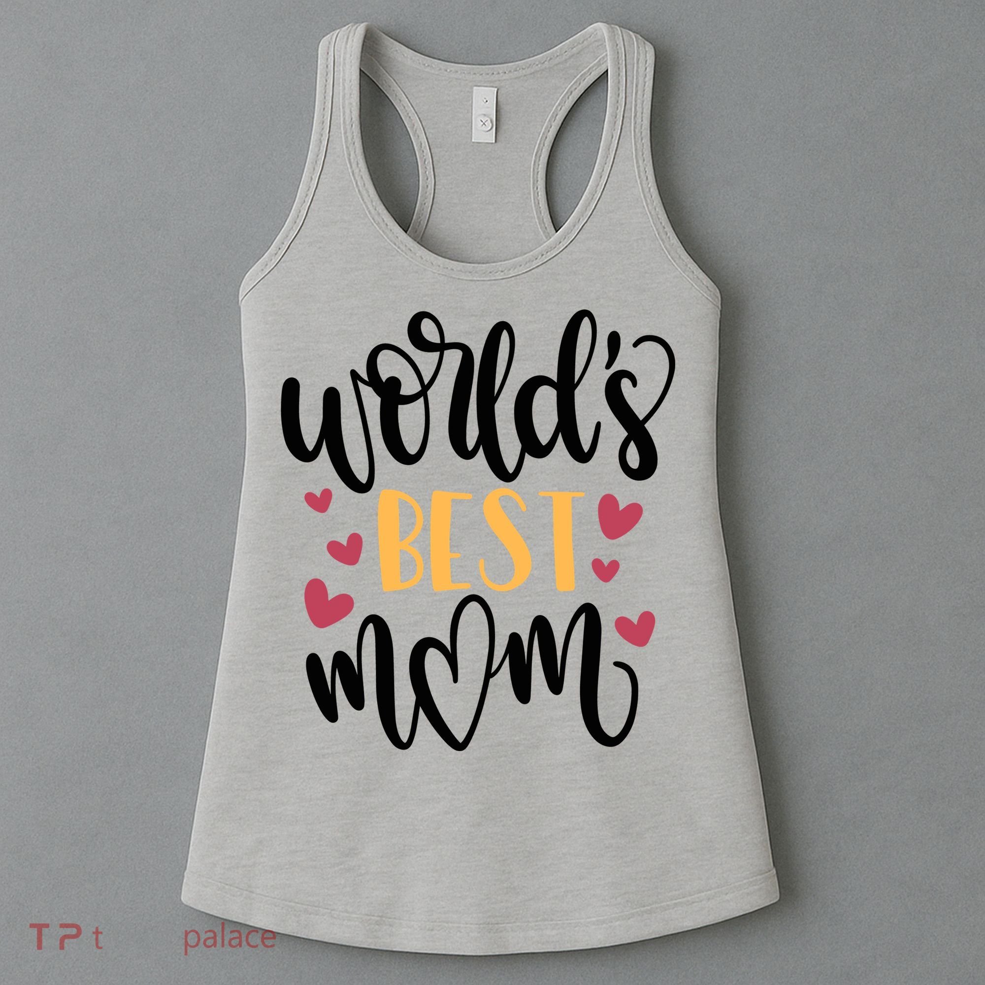 World's Best Mom Love Gift Women's Tank Top