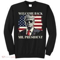Welcome Back Mr President Trump Power Patriotic Usa Flag Sweatshirt thumb 0