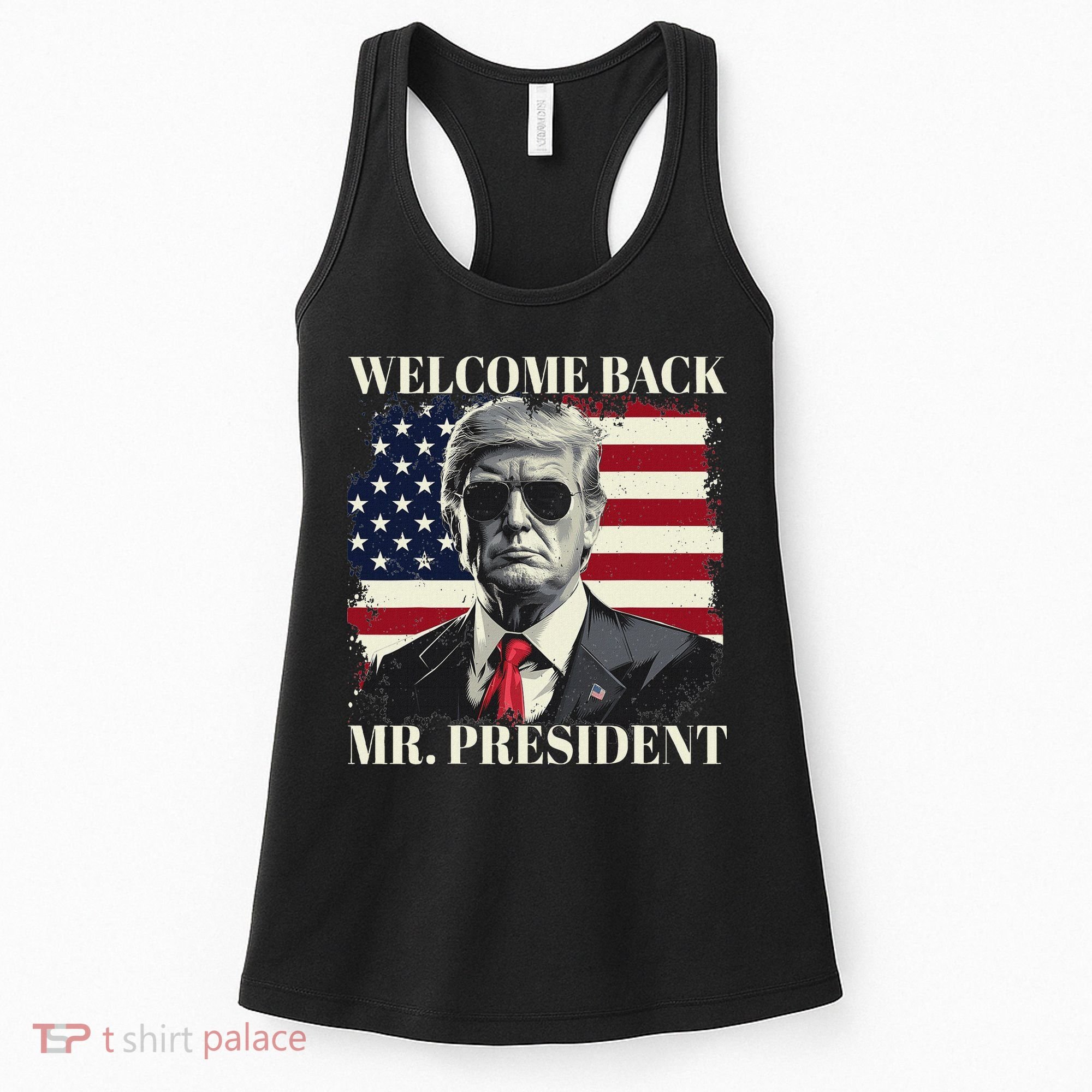 Welcome Back Mr President Trump Power Patriotic Usa Flag Women's Tank Top