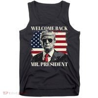 Welcome Back Mr President Trump Power Patriotic Usa Flag Tank Top thumb 0