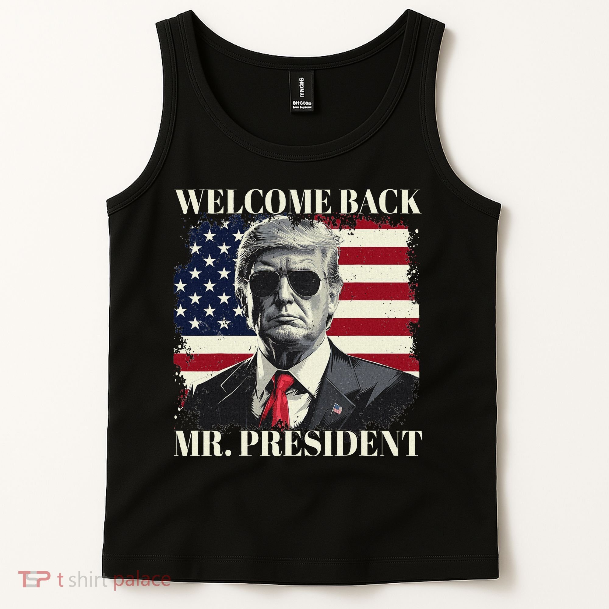 Welcome Back Mr President Trump Power Patriotic Usa Flag Tank Top