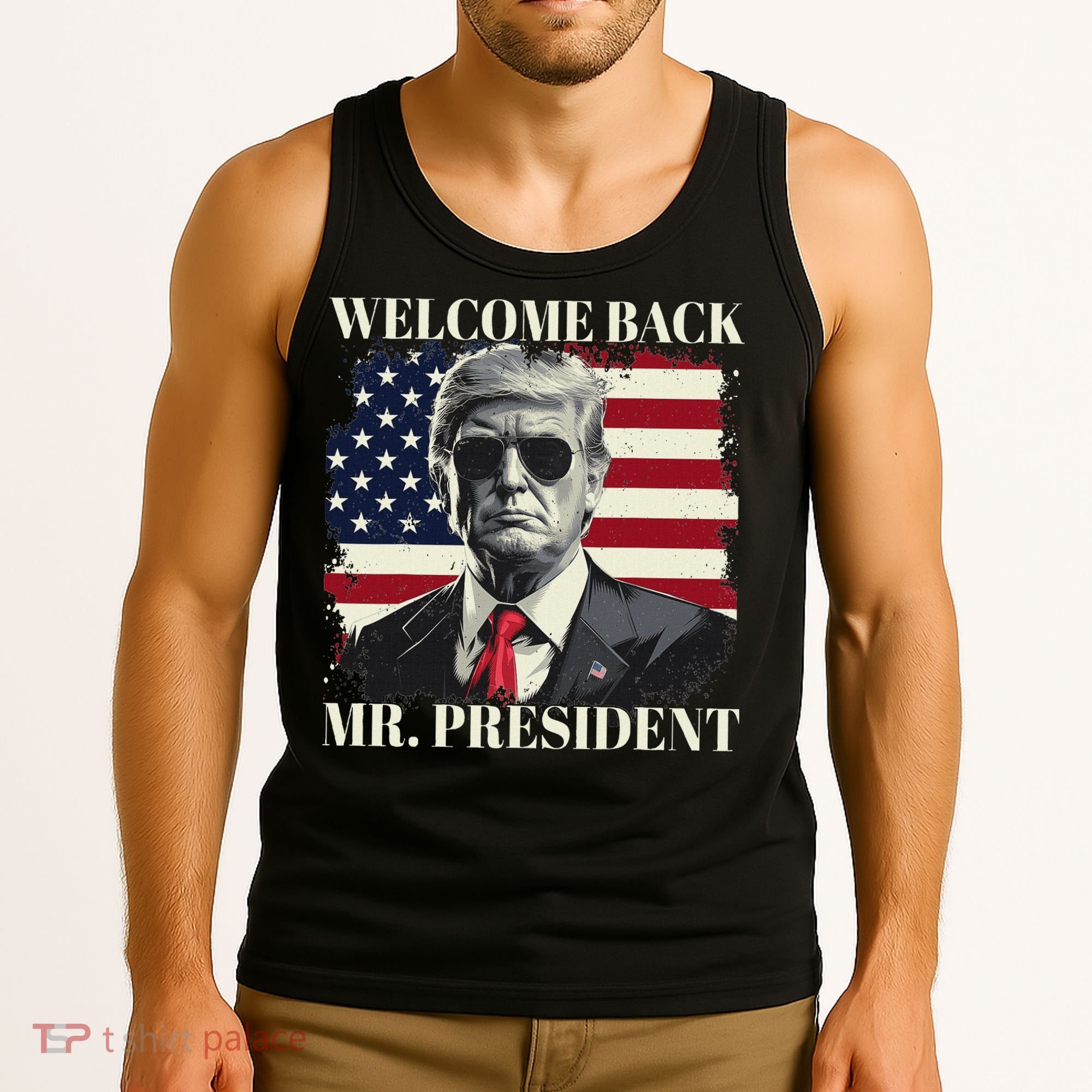 Welcome Back Mr President Trump Power Patriotic Usa Flag Tank Top