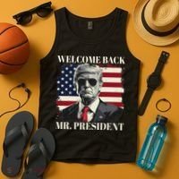 Welcome Back Mr President Trump Power Patriotic Usa Flag Tank Top thumb 4
