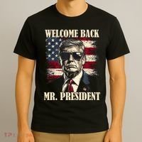 Welcome Back Mr President Donald Trump Victory T-Shirt thumb 3