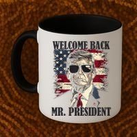 Welcome Back Mr President Donald Trump Victory Coffee Mug thumb 2