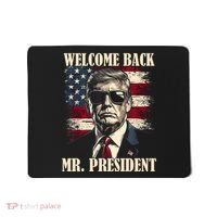 Welcome Back Mr President Donald Trump Victory Mousepad thumb 0