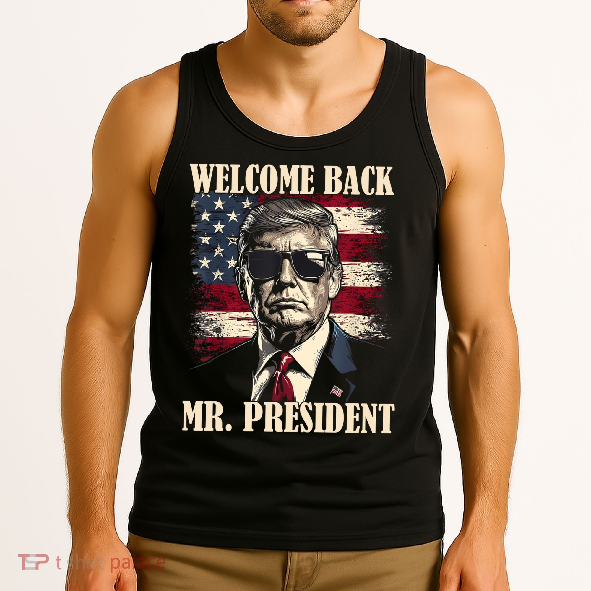Welcome Back Mr President Donald Trump Victory Tank Top