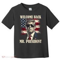 Welcome Back Mr President Donald Trump Victory Toddler T-Shirt thumb 0