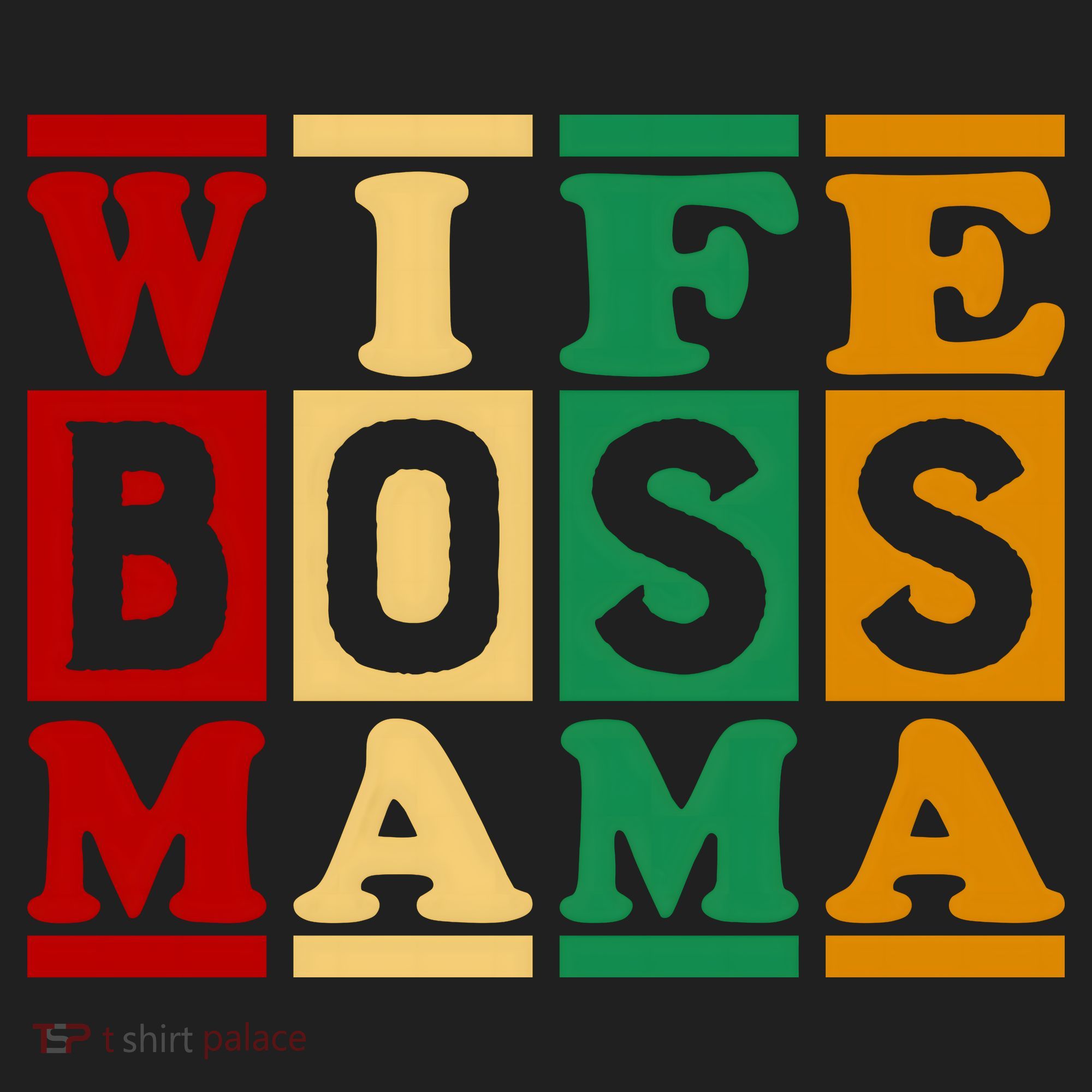 Wife Boss Mama Comfort Colors T-Shirt