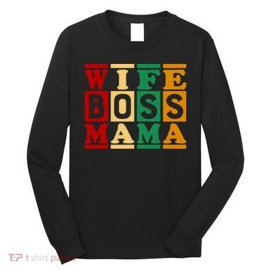 Wife Boss Mama Long Sleeve Shirt