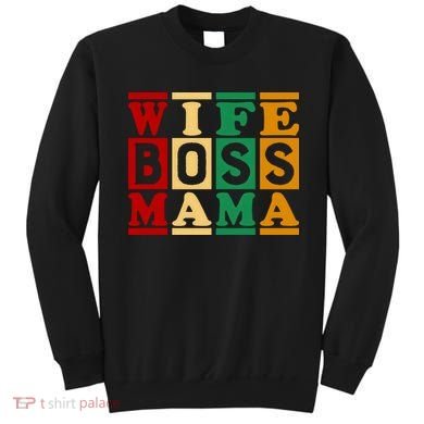 Wife Boss Mama Sweatshirt