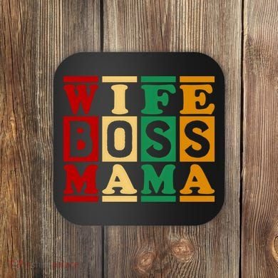 Wife Boss Mama Coaster