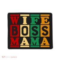 Wife Boss Mama Mousepad thumb 0