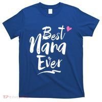 World Best Nana Ever Grandma Gift T-Shirt thumb 0