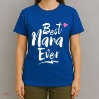 World Best Nana Ever Grandma Gift T-Shirt thumb 4