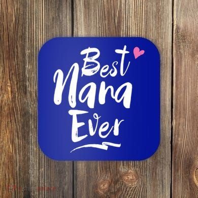 World Best Nana Ever Grandma Gift Coaster