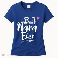 World Best Nana Ever Grandma Gift Women's T-Shirt thumb 0