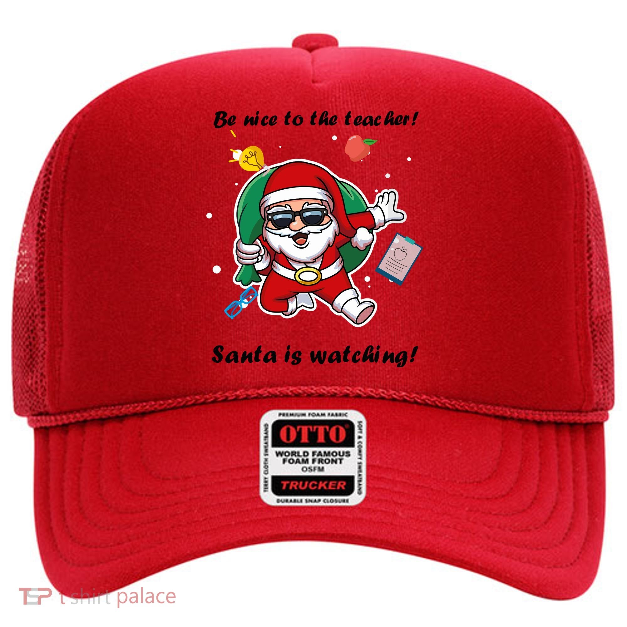 Wo Be Nice To The Teacher. Santa Is Watching! A Fun Christmas Hat