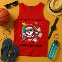Wo Be Nice To The Teacher. Santa Is Watching! A Fun Christmas Tank Top thumb 4