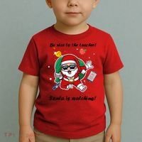 Wo Be Nice To The Teacher. Santa Is Watching! A Fun Christmas Toddler T-Shirt thumb 2