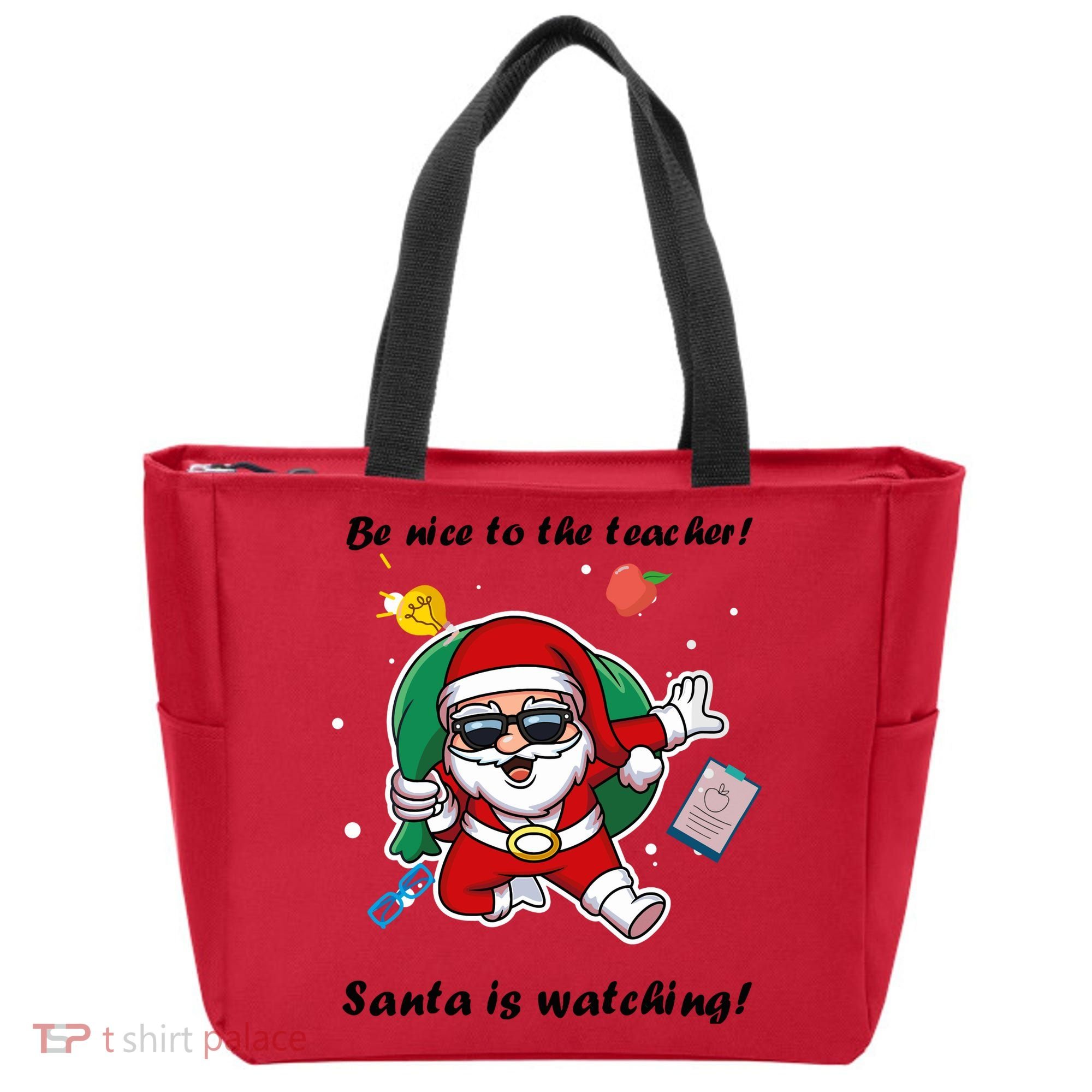 Wo Be Nice To The Teacher. Santa Is Watching! A Fun Christmas Tote Bag
