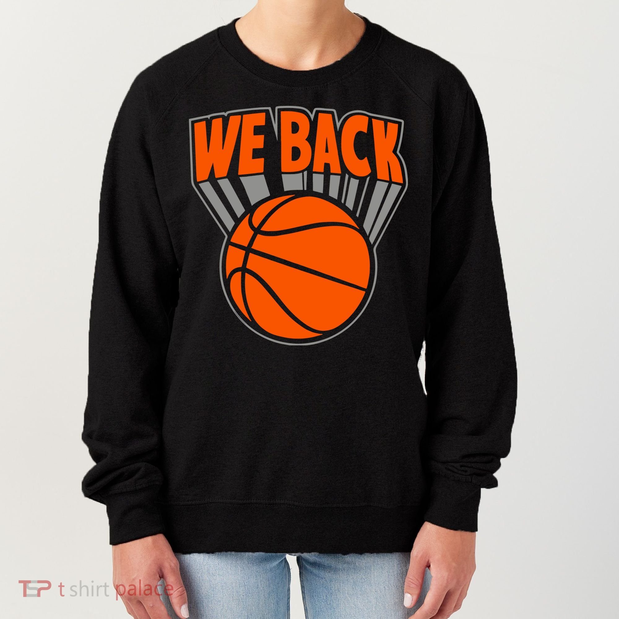 We Back New York Basketball Women's Sweatshirt